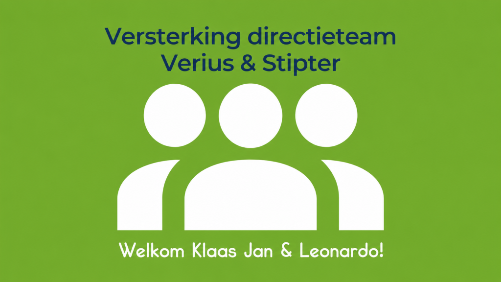 Versterking directieteam Verius & Stipter